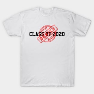 c/o 2020 denied T-Shirt